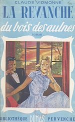 Télécharger le livre :  La revanche du bois des aulnes