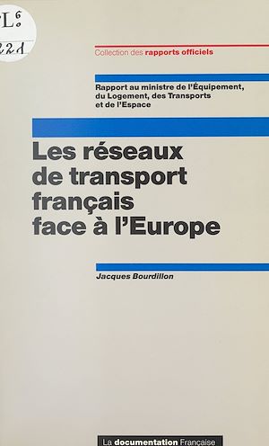 Téléchargez le livre :  Les réseaux de transport français face à l'Europe