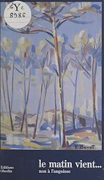 Télécharger le livre :  Le matin vient... non à l'angoisse