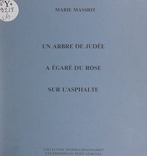 Téléchargez le livre :  Un arbre de Judée a égaré du rose sur l'asphalte