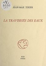 Télécharger le livre :  La traversée des eaux