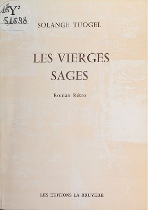 Téléchargez le livre :  Les vierges sages