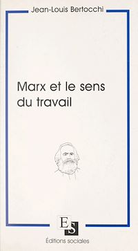 Téléchargez le livre :  Marx et le sens du travail