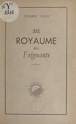 Télécharger le livre :  Au royaume des feignants