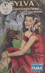 Télécharger le livre :  Sylva, la sauvageonne