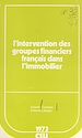 Télécharger le livre :  L'intervention des groupes financiers français dans l'immobilier