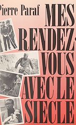 Télécharger le livre :  Mes rendez-vous avec le siècle
