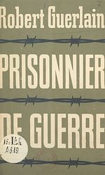 Télécharger le livre :  Prisonnier de guerre