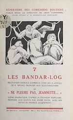 Télécharger le livre :  Les Bandar-Log, récitation chorale d'après le "Livre de la Jungle" de R. Kipling, proposée aux scouts-routiers