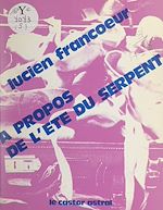 Télécharger le livre :  À propos de l'été du serpent