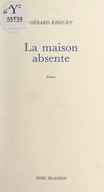 Télécharger le livre :  La maison absente