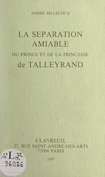 Télécharger le livre :  La séparation amiable du prince et de la princesse de Talleyrand