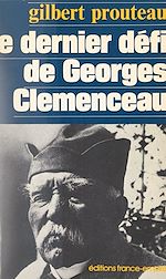 Download this eBook Le dernier défi de Georges Clemenceau