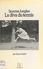 Télécharger le livre :  Suzanne Lenglen : la diva du tennis