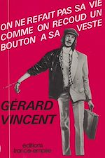 Download this eBook On ne refait pas sa vie comme on recoud un bouton à sa veste