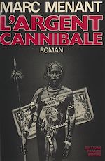 Download this eBook L'argent cannibale