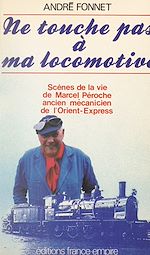 Download this eBook Ne touche pas à ma locomotive !