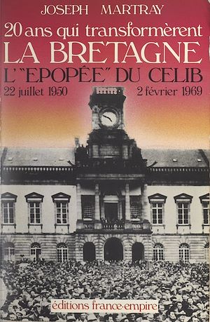 Téléchargez le livre :  Vingt ans qui transformèrent la Bretagne