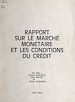 Télécharger le livre :  Rapport sur le marché monétaire et les conditions du crédit
