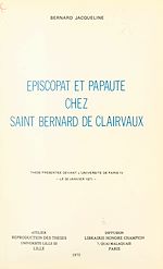 Télécharger le livre :  Épiscopat et papauté chez Saint Bernard de Clairvaux