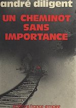 Download this eBook Un cheminot sans importance