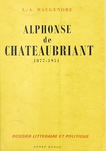 Télécharger le livre :  Alphonse de Châteaubriant, 1877-1951
