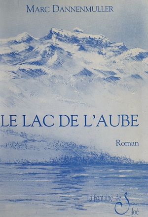 Téléchargez le livre :  Le lac de l'Aube