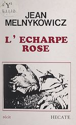 Télécharger le livre :  L'écharpe rose