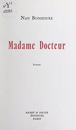 Télécharger le livre :  Madame Docteur