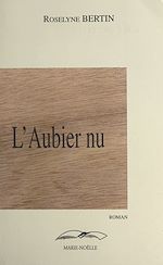 Télécharger le livre :  L'aubier nu