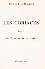 Télécharger le livre :  Les coriaces (1). Un Arménien de Paris