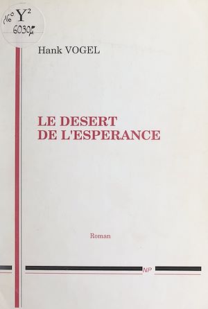 Téléchargez le livre :  Le désert de l'espérance