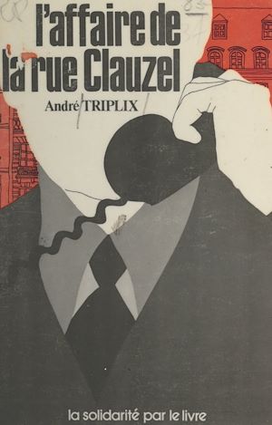 Téléchargez le livre :  L'affaire de la rue Clauzel