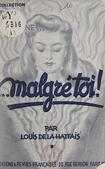 Télécharger le livre :  Malgré toi !