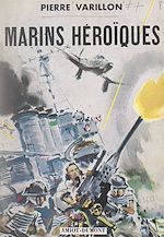 Télécharger le livre :  Marins héroïques
