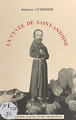Télécharger le livre :  La cuvée de Saint-Antoine