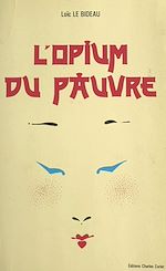 Télécharger le livre :  L'opium du pauvre