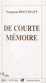 Télécharger le livre :  De courte mémoire