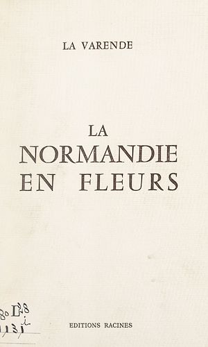 Téléchargez le livre :  La Normandie en fleurs