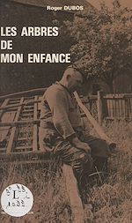 Télécharger le livre :  Les arbres de mon enfance