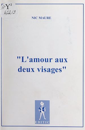 Téléchargez le livre :  L'amour aux deux visages