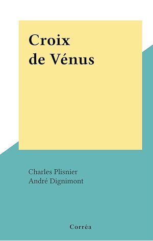 Téléchargez le livre :  Croix de Vénus