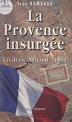 Télécharger le livre :  La Provence insurgée