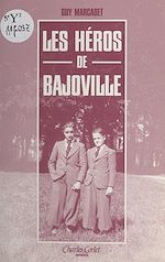 Télécharger le livre :  Les héros de Bajoville