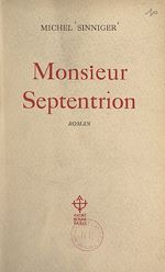Télécharger le livre :  Monsieur Septentrion