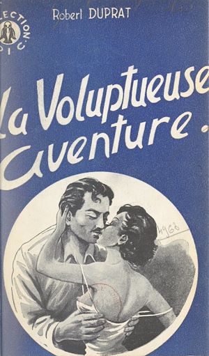 Téléchargez le livre :  La voluptueuse aventure