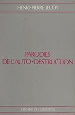 Télécharger le livre :  Parodies de l'auto-destruction