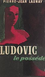 Télécharger le livre :  Ludovic le possédé