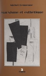 Télécharger le livre :  Marxisme et esthétique