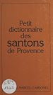 Télécharger le livre :  Petit dictionnaire des santons de Provence